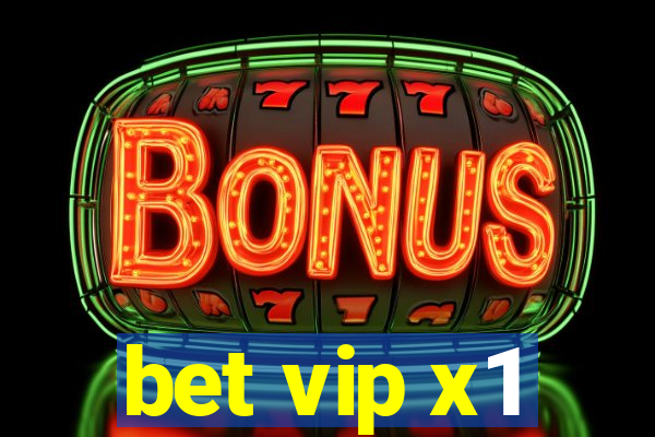 bet vip x1
